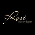 ROSÉ INDOOR DESIGN