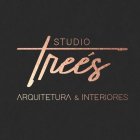 STUDIO TREÉS ARQUITETURA & INTERIORES