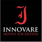 INNOVARE MÓVEIS SOB MEDIDA