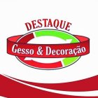 DESTAQUE GESSO & DECORAÇÕES